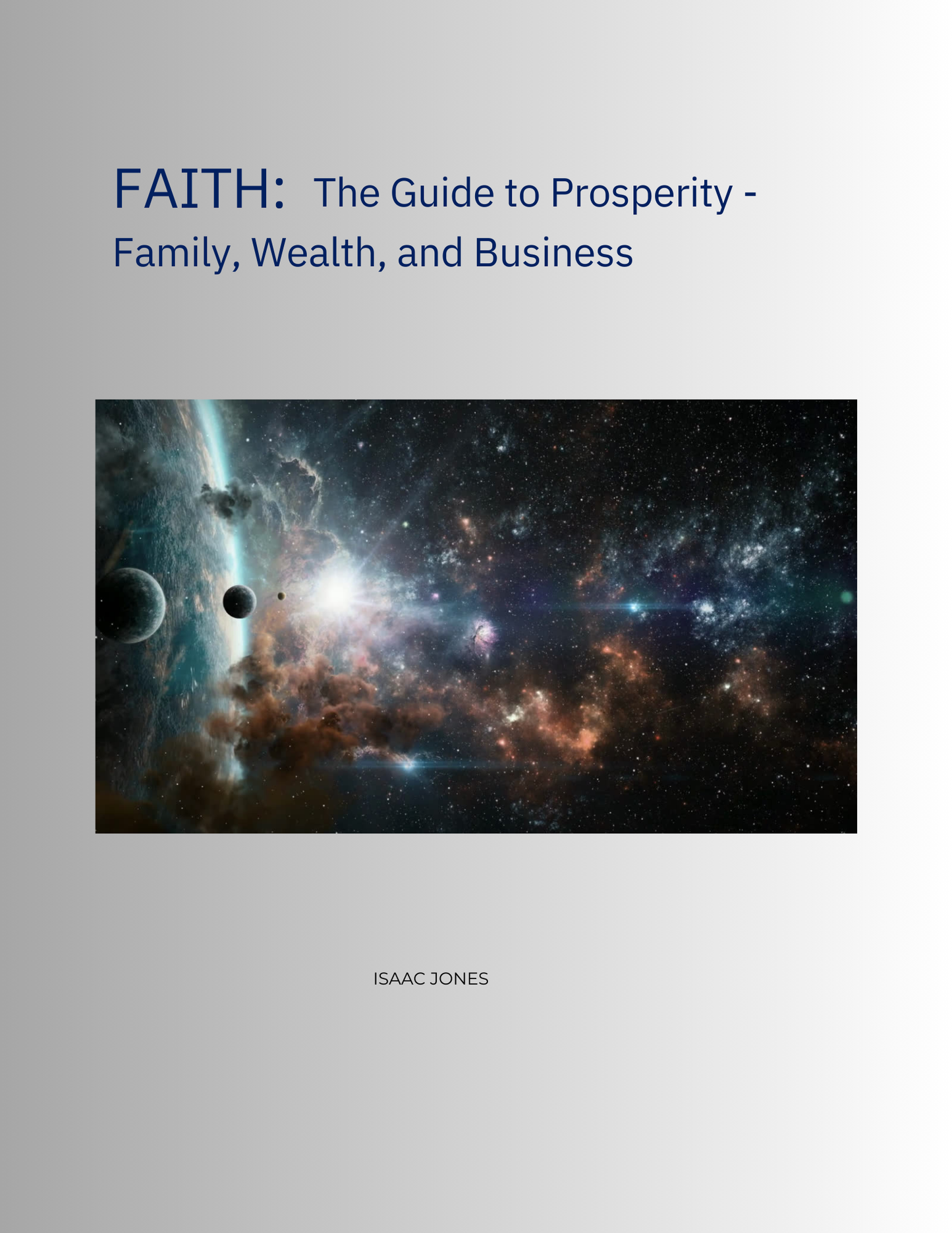 FAITH : The Guide to Prosperity- Family, Wealth and Business